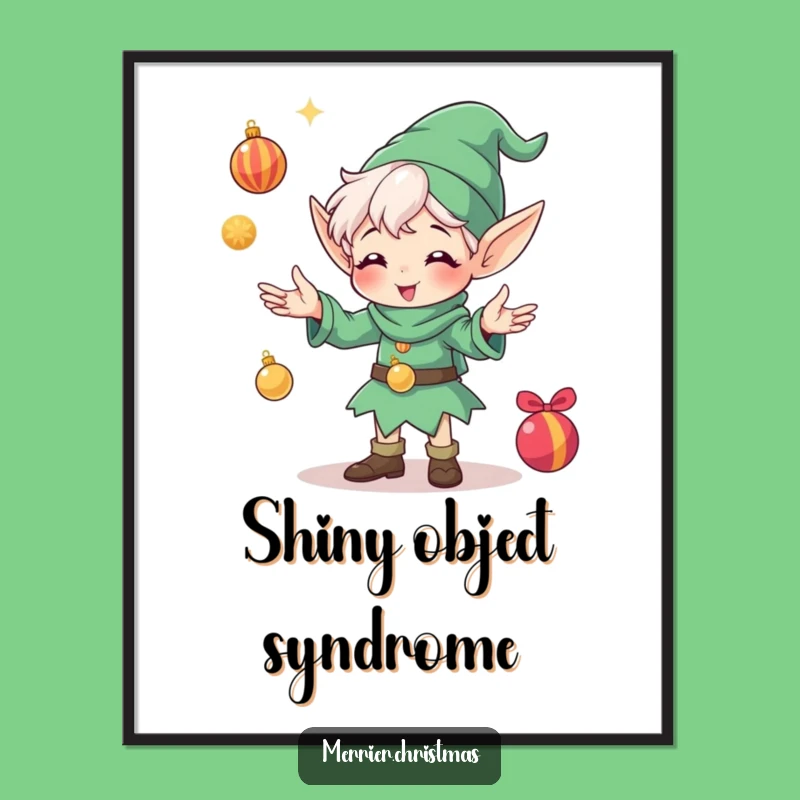Funny Elf Juggling Ornaments Poster: Festive Wall Art and Hilarious Gag Gift