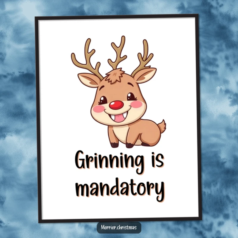 Funny Reindeer Poster featuring a character with a huge, goofy grin and rosy cheeks, creating a festive and humorous wall decoration.