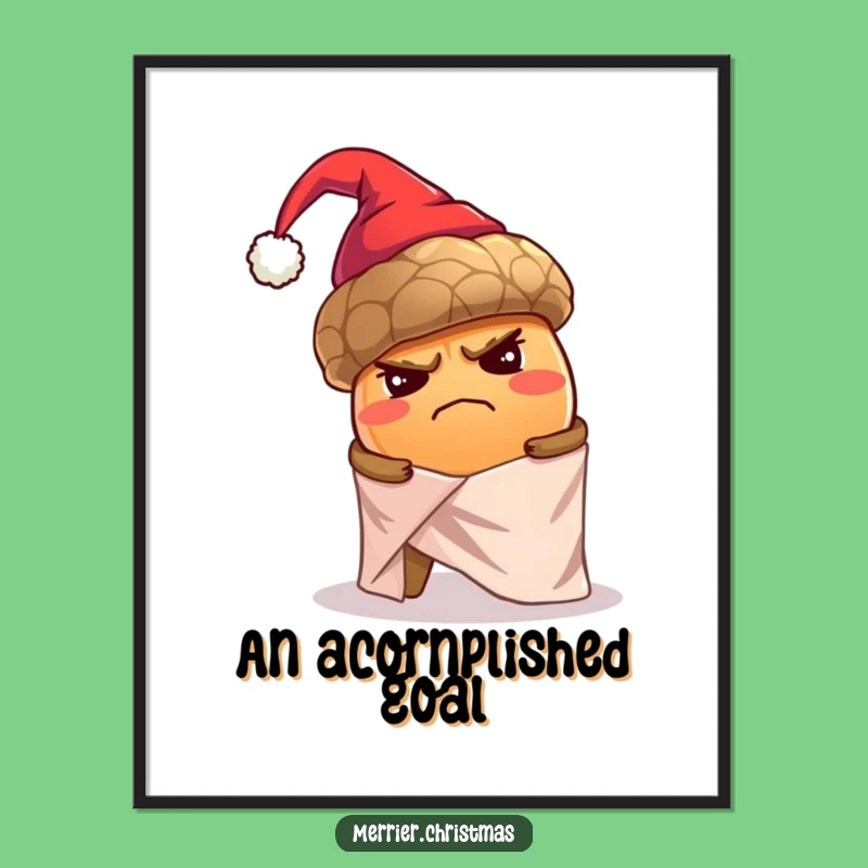 Free Printable Wall Art: Grumpy Acorn Wrapping Gift Funny Downloadable Decor