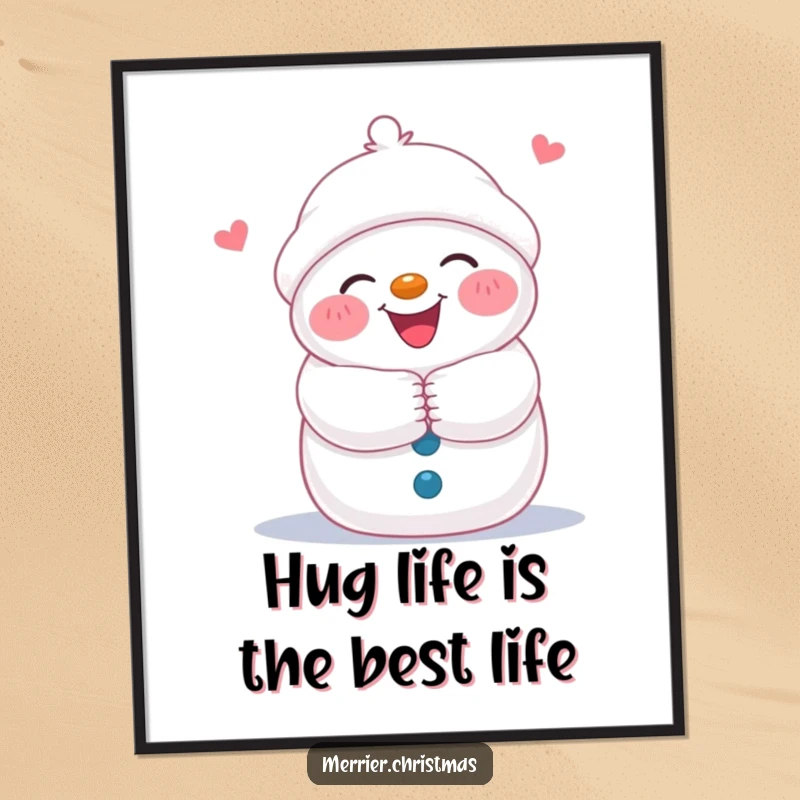 Funny Free Printable Wall Art of a joyful snowman with rosy cheeks, offering a warm hug, bringing cozy cheer to any room.