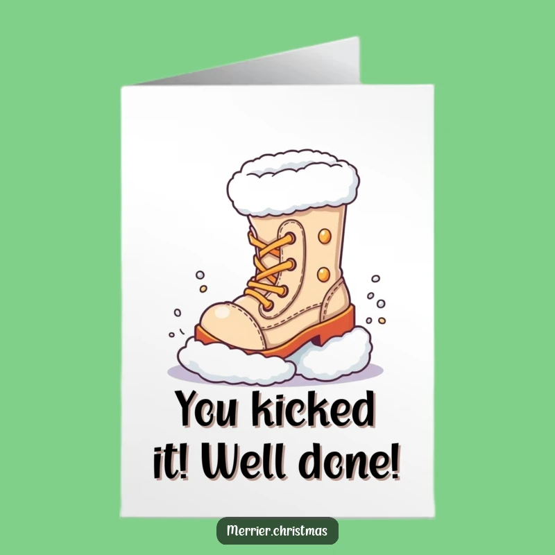 Free Printable Congrats Boot Card: Funny Snow Kicking Downloadable for Celebrations