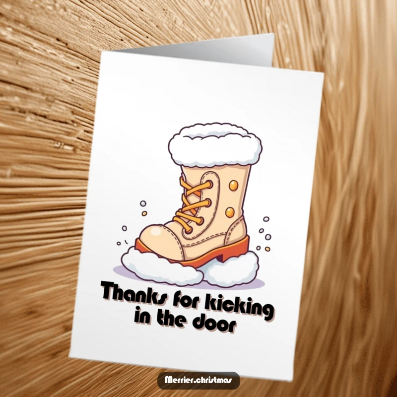 Funny Free Printable Thank You Card: Festive boot character kicking snow, sending thankful vibes with a humorous winter twist.