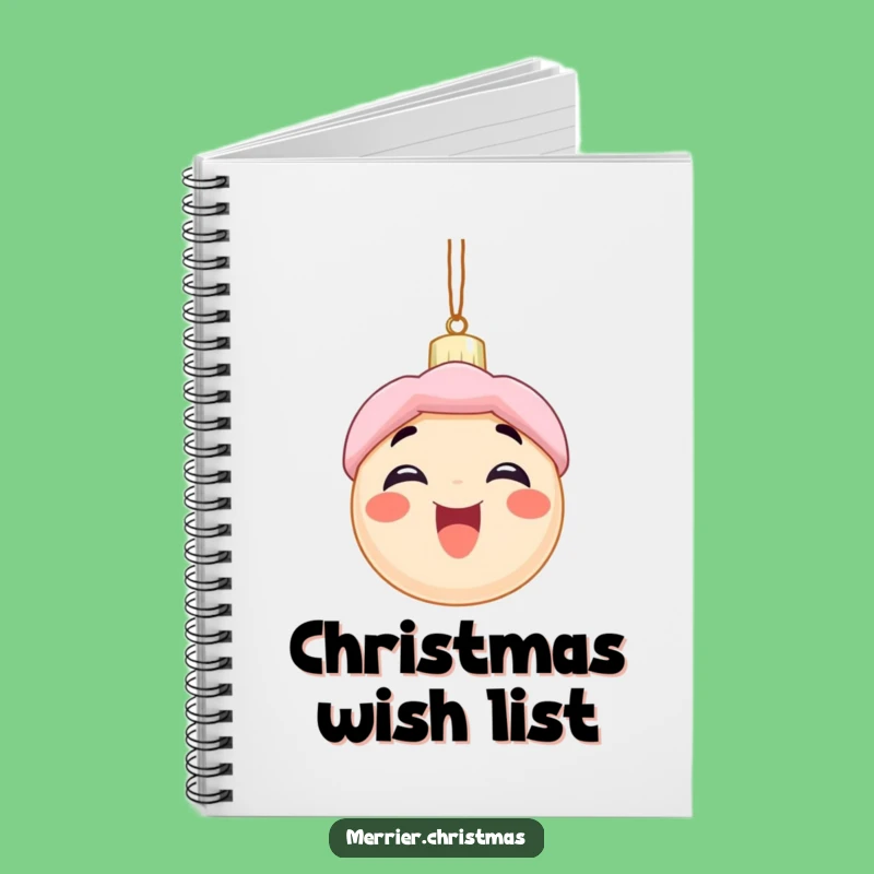 Funny Christmas Notebook: Excited Ornament Character's Holiday Journal - Perfect Funny Gift