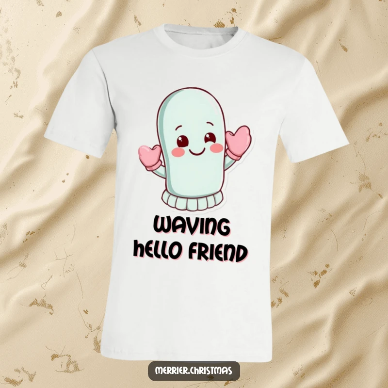 Funny T-Shirt: A mitten character energetically waves hello, its warm smile radiating friendliness and good cheer.